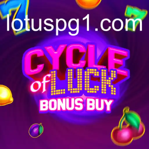 Discover the Thrills of CycleofLuckBonusBuy on LOTUSPG.com