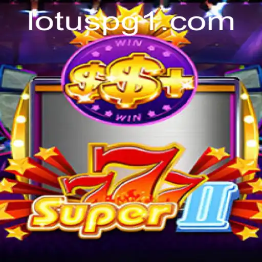 Discover Super777II: A Captivating Casino Adventure